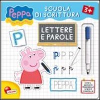 Leggi e impara con Peppa Pig. Scuola di scrittura. Lettere e parole