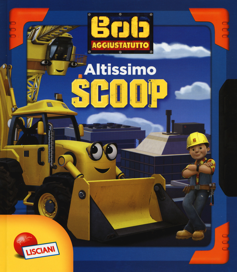 Altissimo scoop. Bob Aggiustatutto