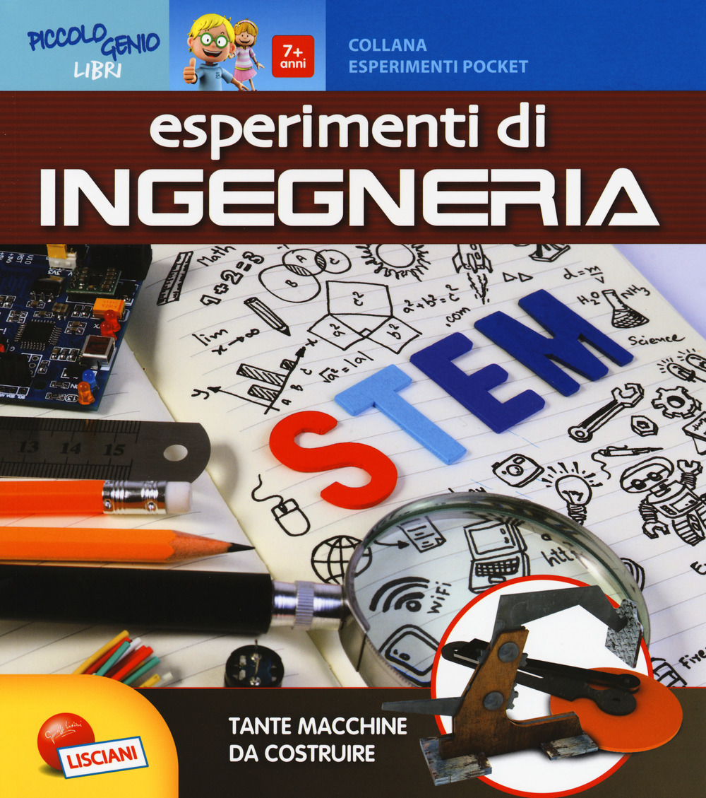 Esperimenti di ingegneria. Piccolo genio