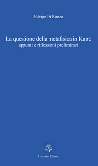 La questione della metafisica in Kant. Appunti e riflessioni preliminari