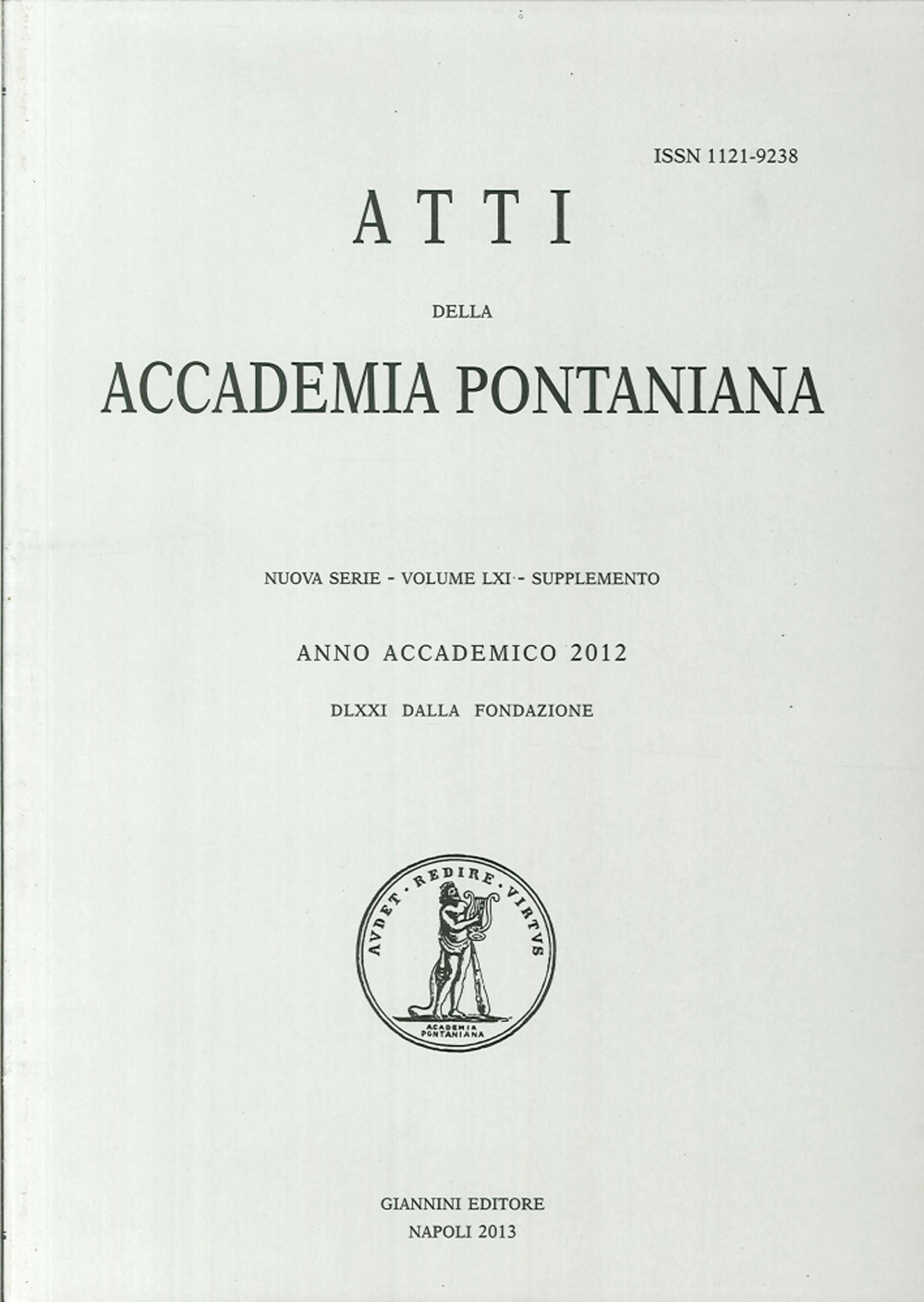 Atti dell'Accademia Pontaniana. Nuova Serie. Supplemento. Vol. 61: Renaissances de la tragédie. La poétique d'Aristote et le genre tragique de l'antiquité à l'époque contemporaine