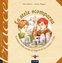 La stele scomparsa. Il mistero della tomba di giganti di Su monte 'e s'Abe