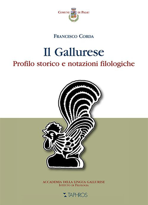Il gallurese. Profilo storico e notazioni filologiche