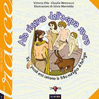 Alla ricerca dell'acqua sacra. Tre piccoli eroi salvano la tribù nuragica di Perfugas