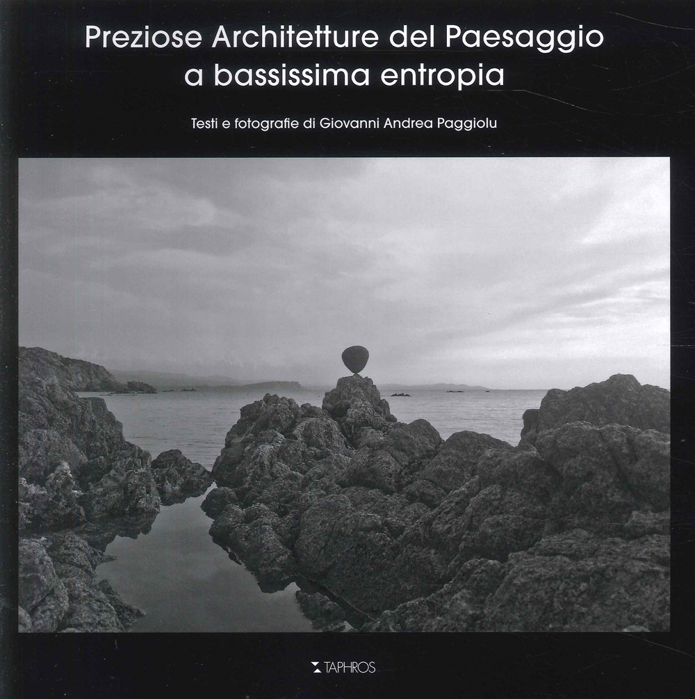 Preziose architetture del paesaggio a bassissima entropia