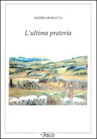 L'ultima prateria