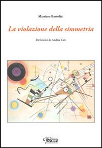 La violazione della simmetria