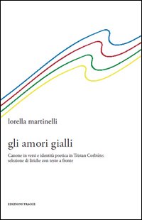 Gli amori gialli. Testo francese a fronte