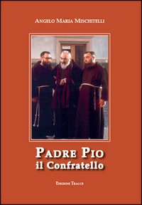 Padre Pio il confratello