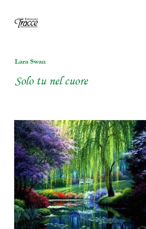 Solo tu nel cuore