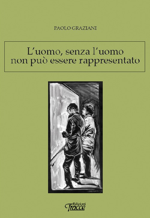 L'uomo, senza l'uomo non può essere rappresentato. Astrattismo, un «equivoco» culturale