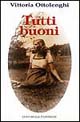 Tutti buoni