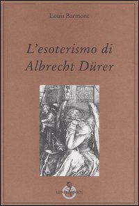 L'esoterismo di Albrecht Dürer. «La Melencolia»