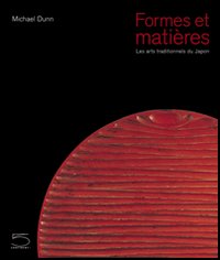Formes et matières. Les arts traditionnels du Japon