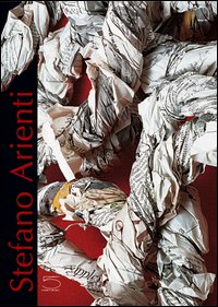 Stefano Arienti. Ediz. italiana e inglese