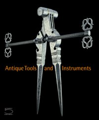 Antique tools and instruments: from the Nessi Collection