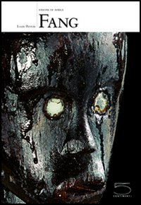 Fang. Visions of Africa. Ediz. inglese