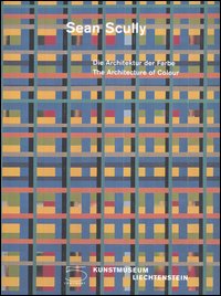 Sean Scully. Die Architektur der Farbe-The architecture of colour