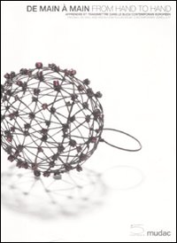 De main à main-From hand to hand. Catalogo della mostra (Losanna, 2 luglio-5 ottobre 2008)