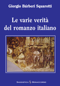 Le varie verità del romanzo italiano