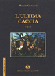 L'ultima caccia