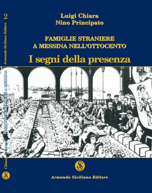 Famiglie straniere a Messina nell'Ottocento. I segni della presenza