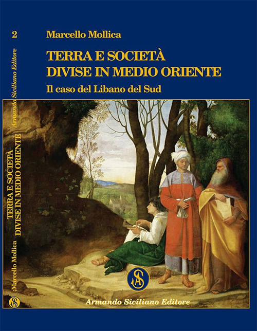 Terra e società divise in Medio Oriente. Il caso del Libano del sud