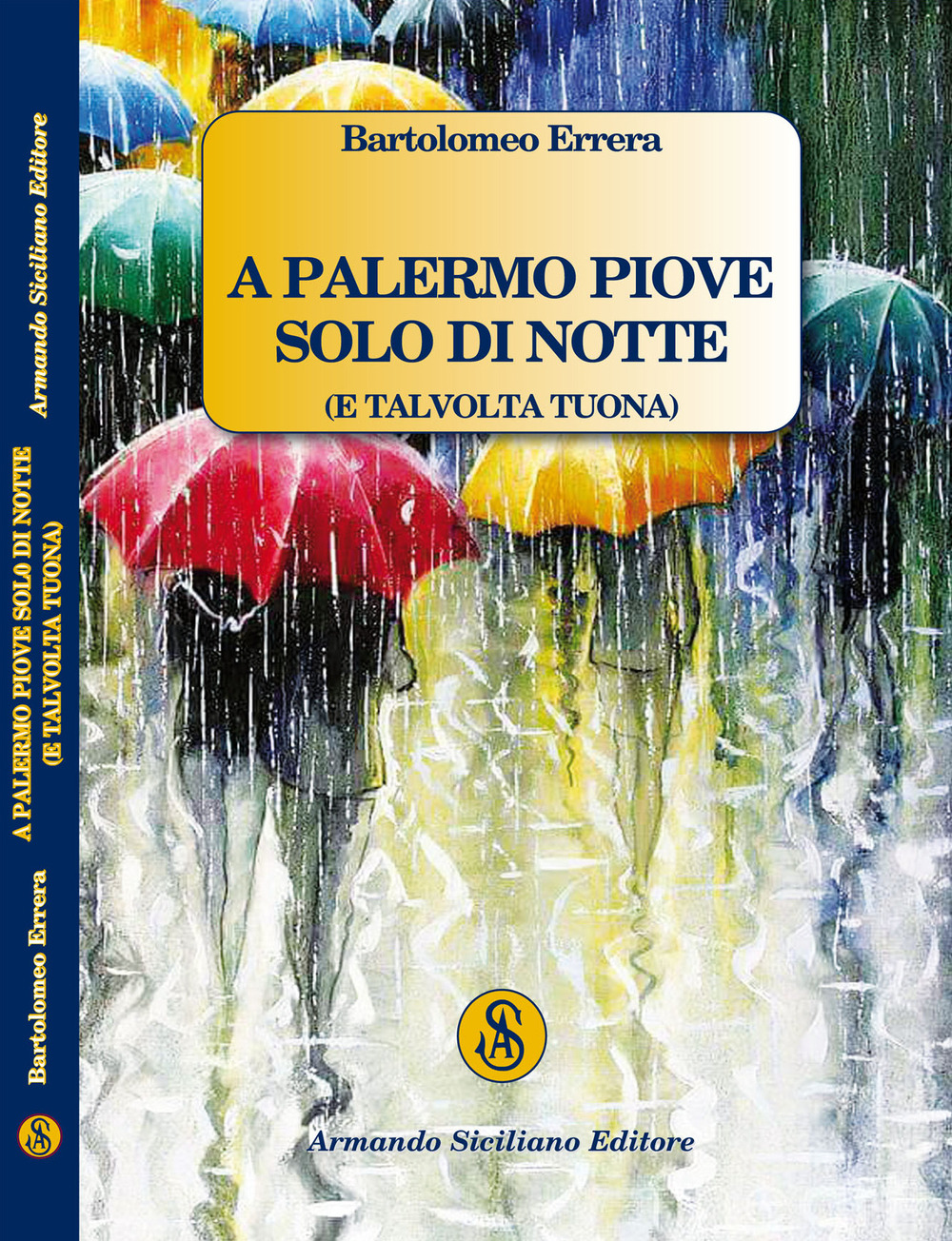 A Palermo piove solo di notte (e talvolta tuona)