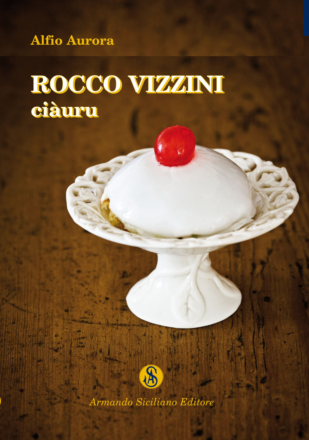 Rocco Vizzini. Vol. 3: Ciàuru