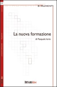 La nuova formazione