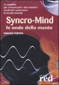 Syncro-mind. Le onde della mente. Audiolibro. CD Audio