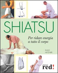 Shiatsu. Per ridare energia a tutto il corpo
