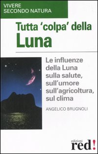Tutta colpa della luna