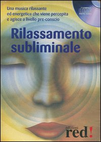 Rilassamento subliminale. CD Audio