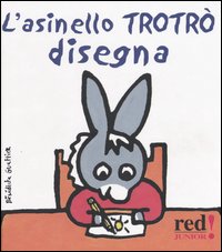 L'asinello Trotrò disegna