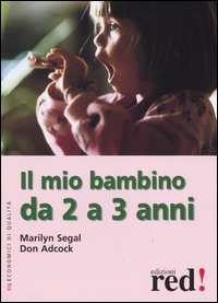 Il mio bambino da 2 a 3 anni