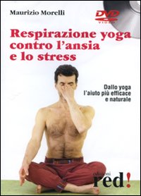 Respirazione yoga contro l'ansia e lo stress. DVD