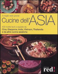 Il meglio delle grandi cucine dell'Asia