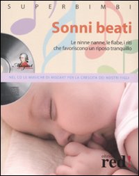 Sonni beati. Le ninne nanne, le fiabe, i riti che favoriscono un riposo tranquillo