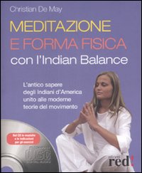 Meditazione e forma fisica con l'Indian balance