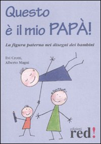 Questo è il mio papà!
