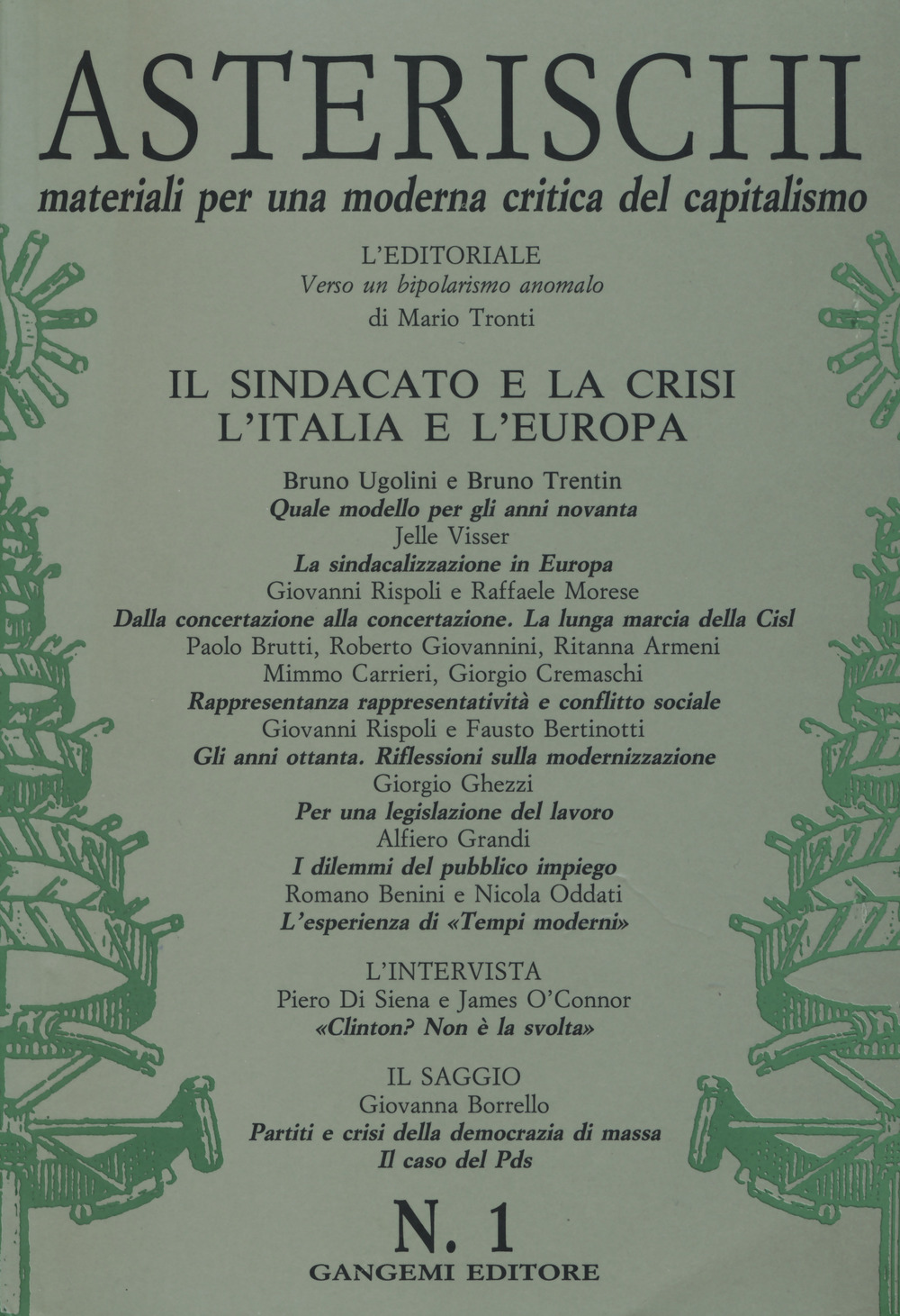 Asterischi. Materiali per una moderna critica del capitalismo. Vol. 1: Il sindacato e la crisi. L'Italia e l'Europa