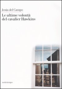 Le ultime volontà del cavalier Hawkins