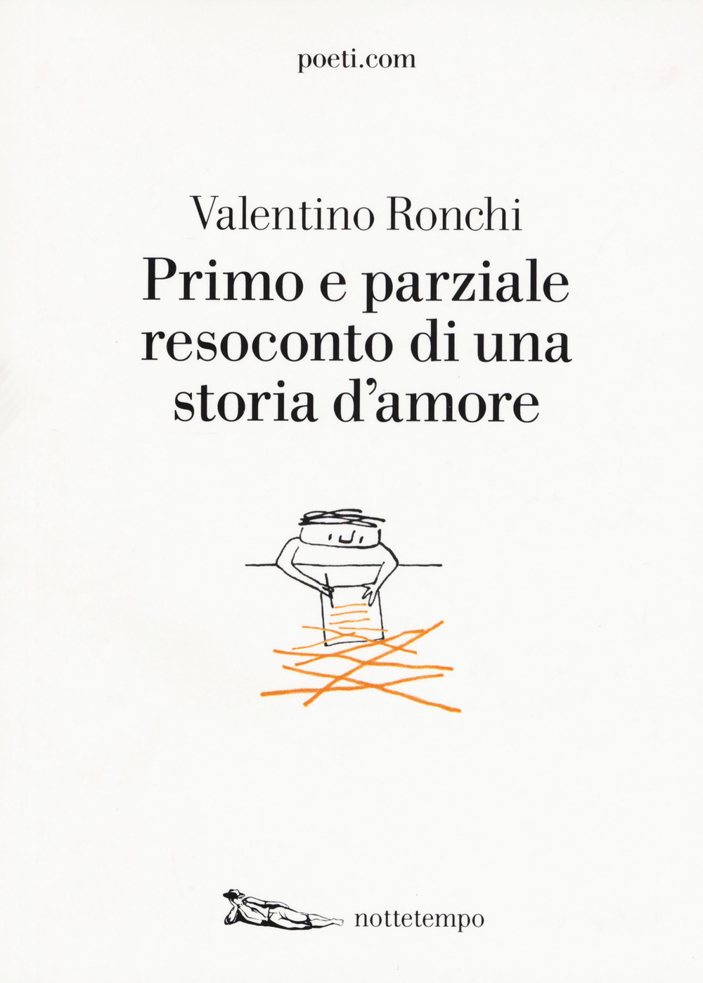 Primo e parziale resoconto di una storia d'amore