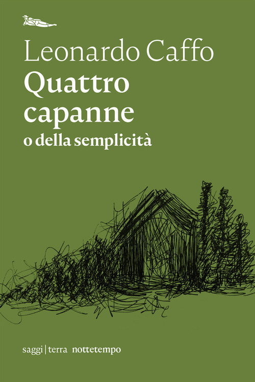 Quattro capanne o della semplicità