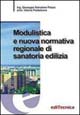 Modulistica e nuova normativa regionale di sanatoria edilizia