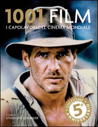 1001 film. I capolavori del cinema mondiale
