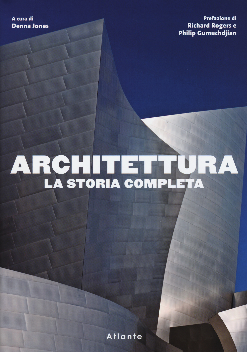 Architettura. La storia completa