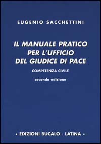 Il manuale pratico per l'ufficio del giudice di pace