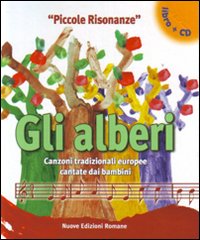 Gli alberi. Canzoni popolari europee cantate dai bambini